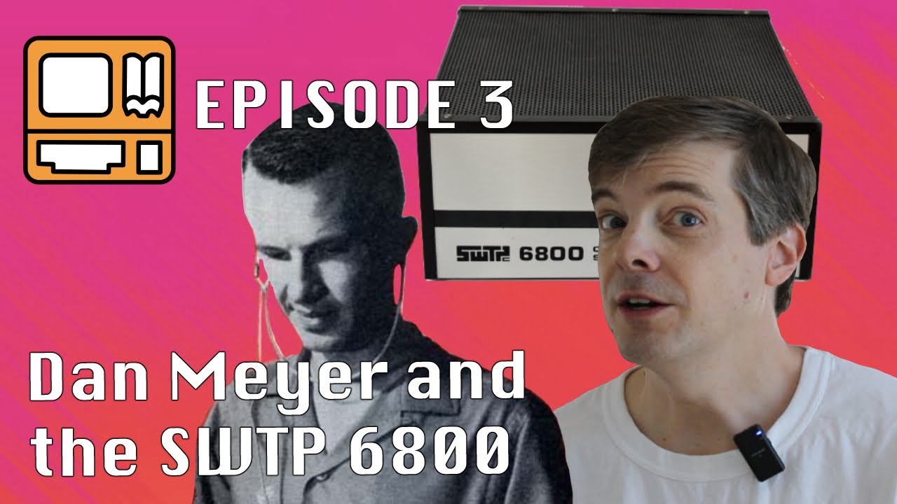 Micro History Episode 3 - Daniel Meyer and the SWTP 6800