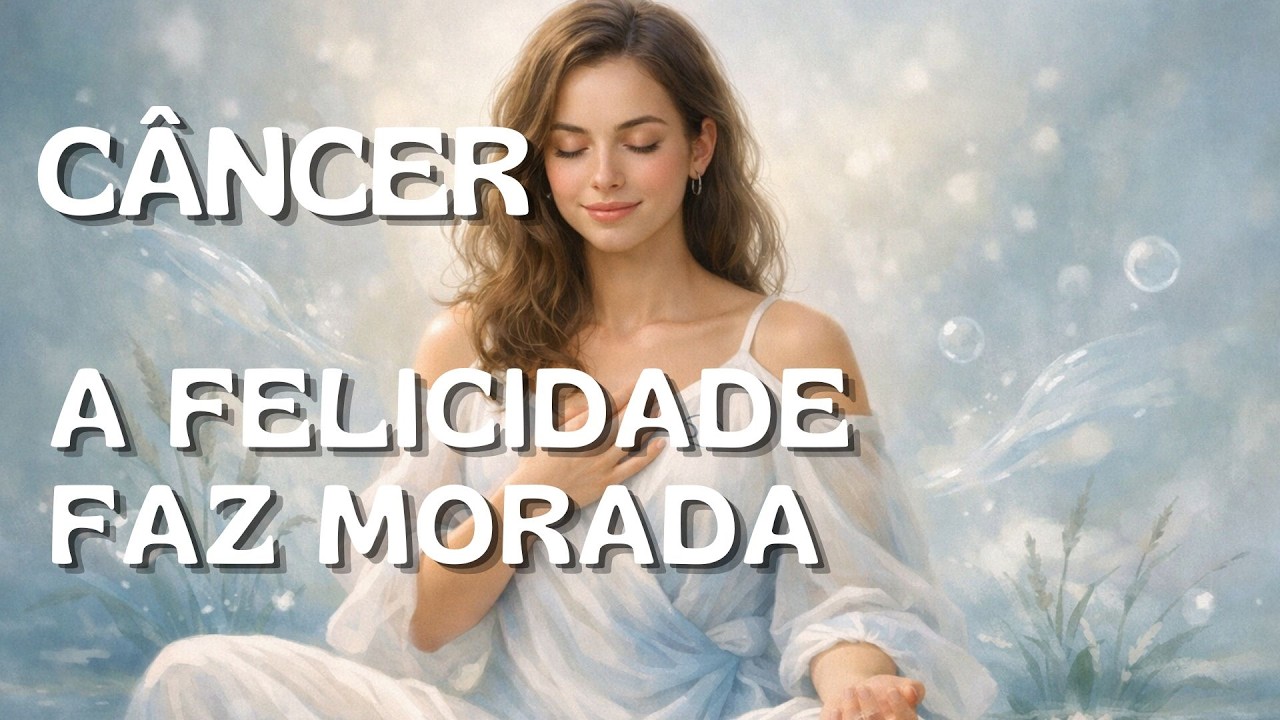 CÂNCER♋️A FELICIDADE FAZENDO MORADA- ESCANCARADA A FELICIDADE -  #cancertarot #signos #tarot