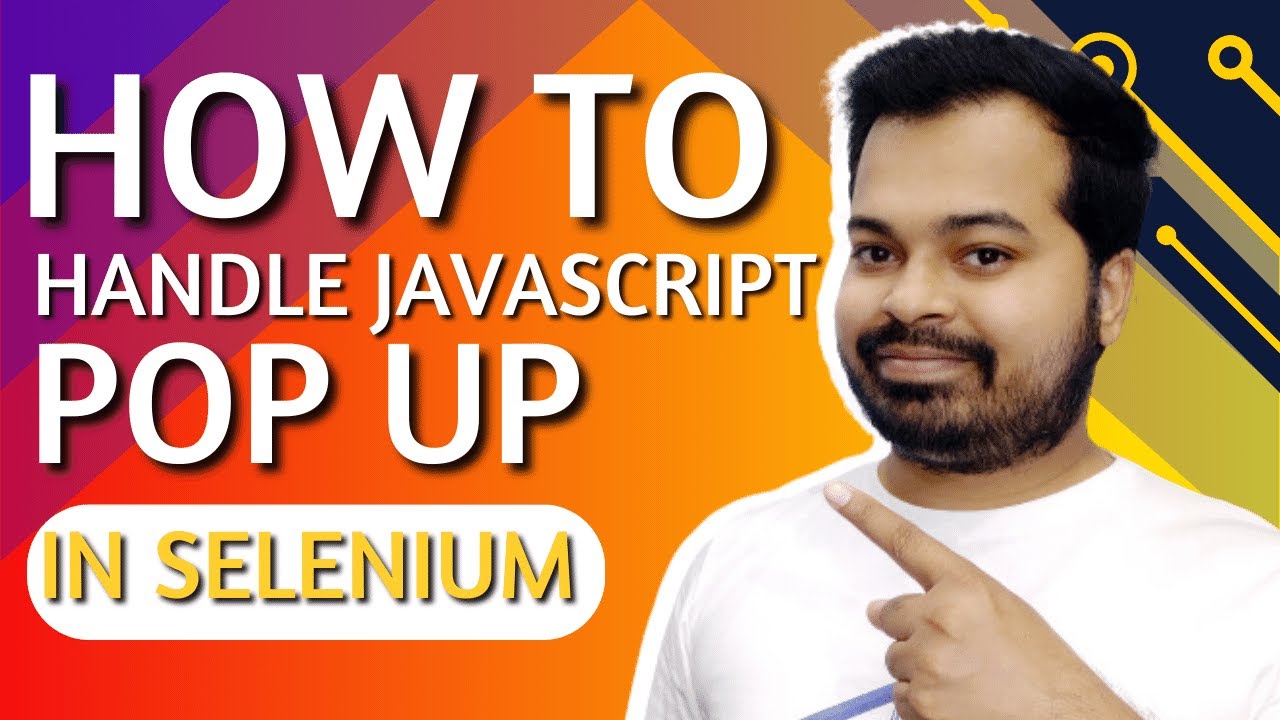 Как обрабатывать всплывающие окна Java Script в Selenium | Вопрос по автоматизированному тестиров...
