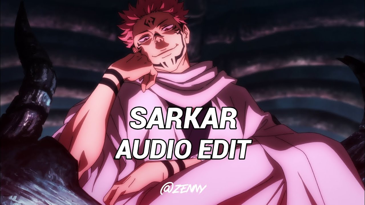 SARKAR - ⸢Audio edit⸥ 🎧