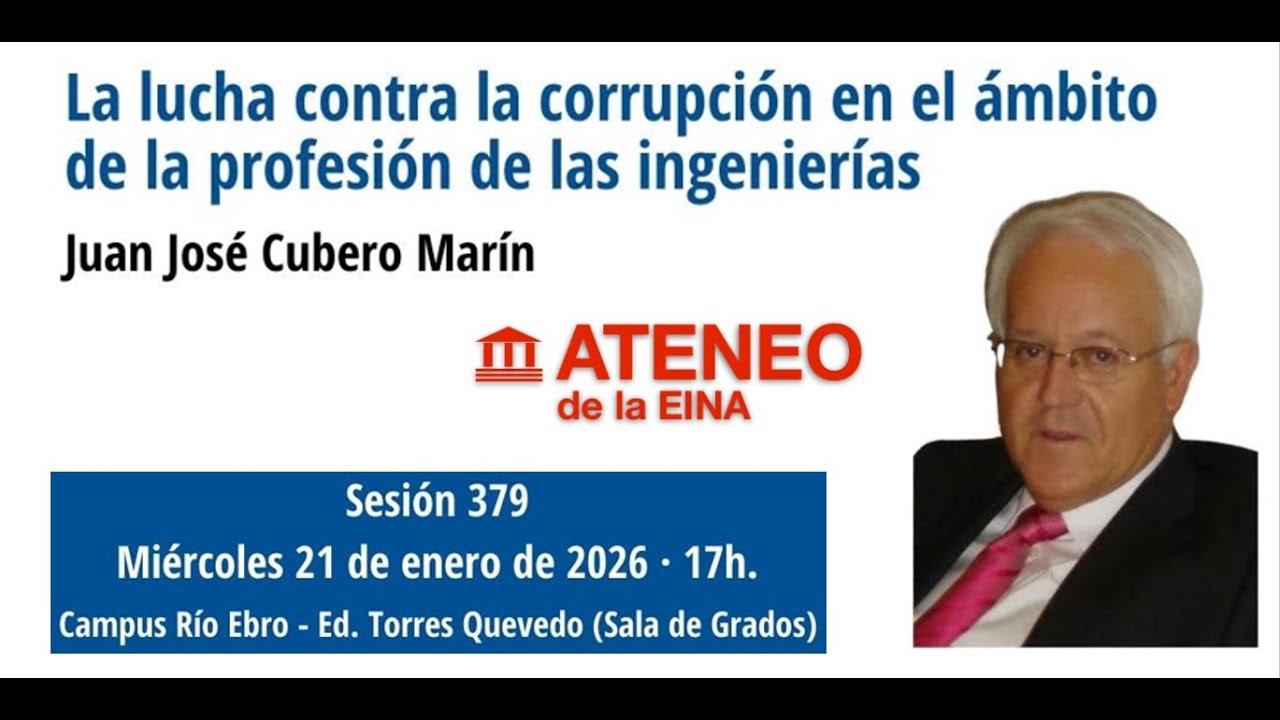 Sesión 379 Ateneo. La lucha contra la corrupción en el ámbito de la profesión de las ingenierías