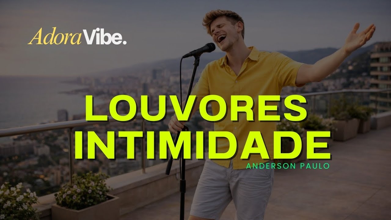 Louvores Intimidade com Deus 