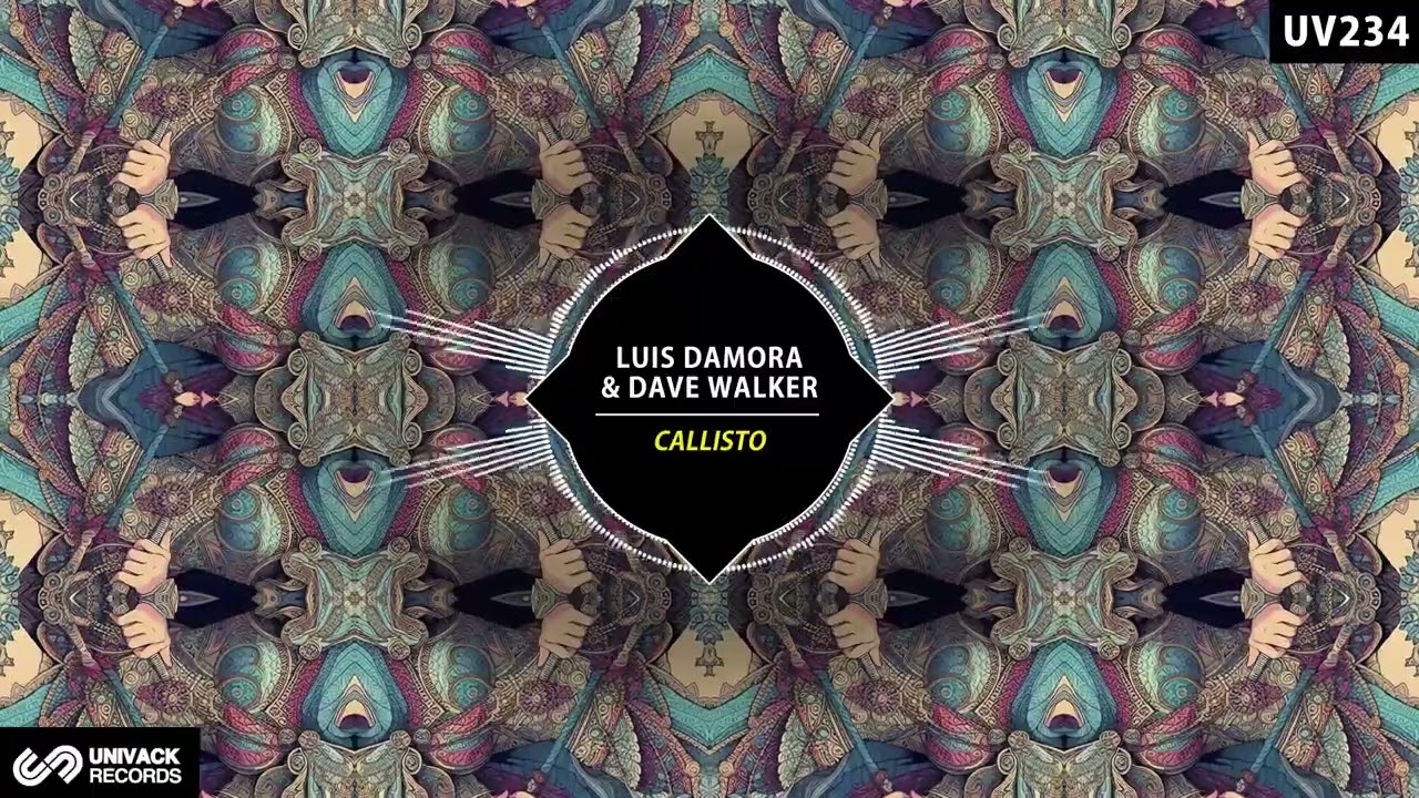 Luis Damora & Dave Walker - Callisto (Original Mix) [Univack]