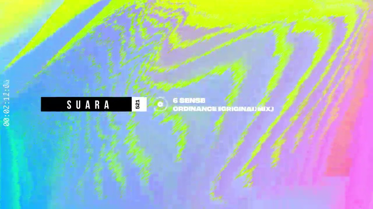 6 SENSE - Ordinance (Original Mix) [Suara]