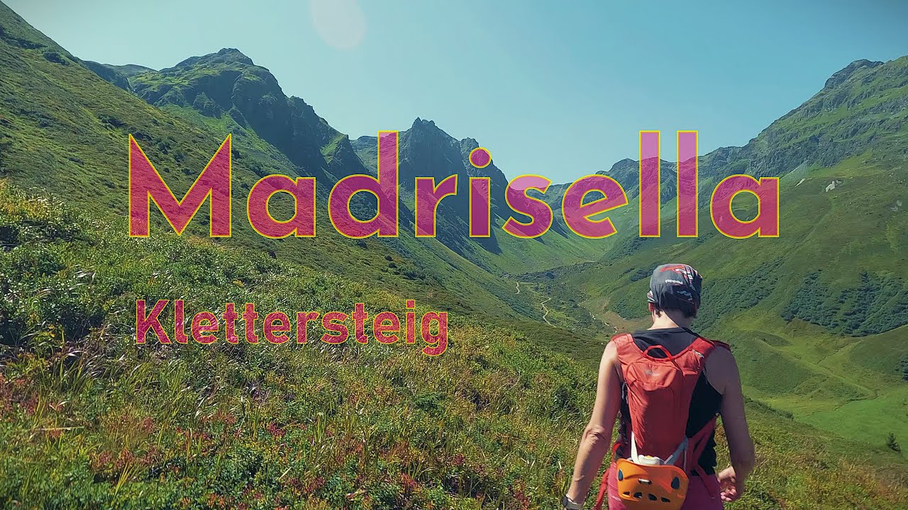 Madrisella 2466m über Klettersteig