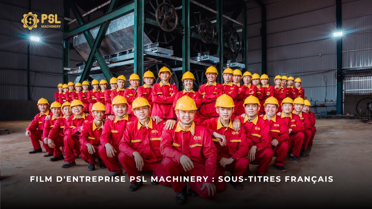 Film d'Entreprise PSL Machinery : Sous-titres Français