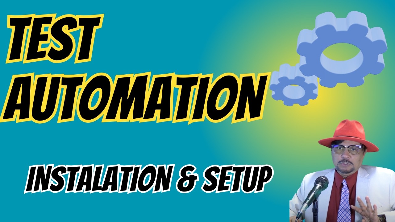 Test Automation: Installation & Setup