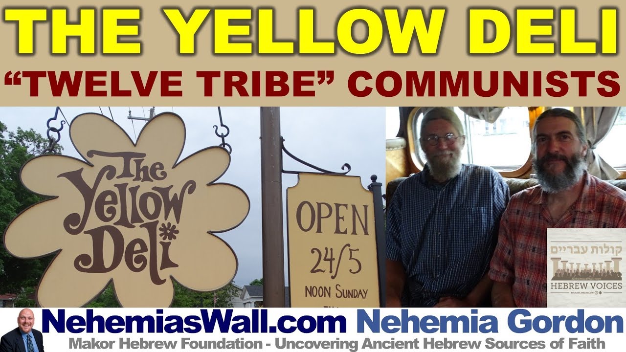 The Yellow Deli Twelve Tribes Communists - NehemiasWall.com