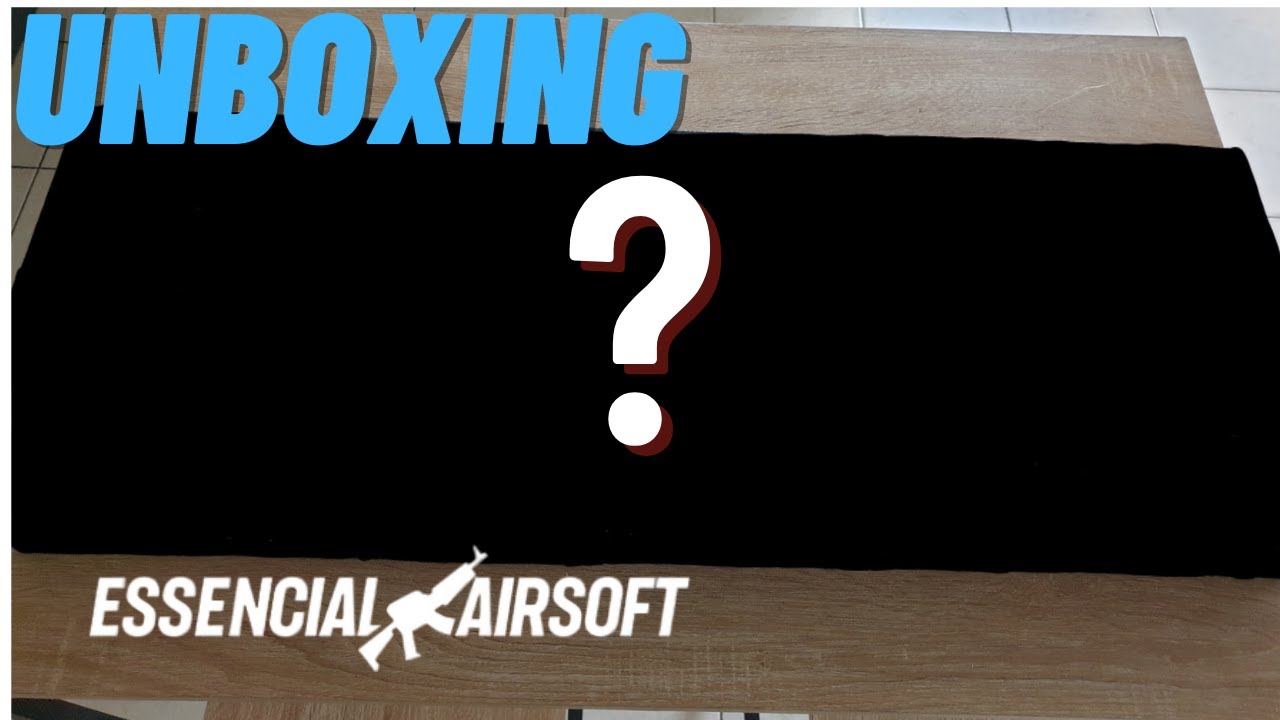 UNBOXING AIRSOFT - ESSENCIAL AIRSOFT (Répliques & Accessoires)