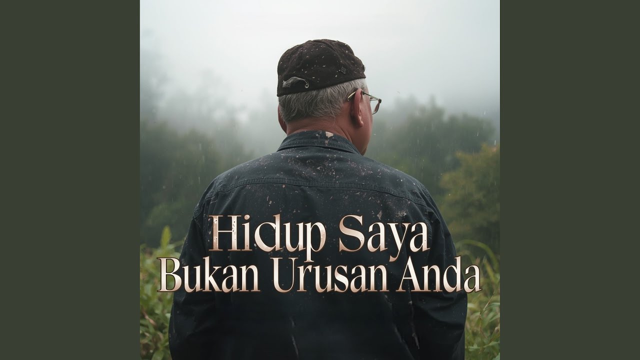 Hidup saya bukan urusan anda