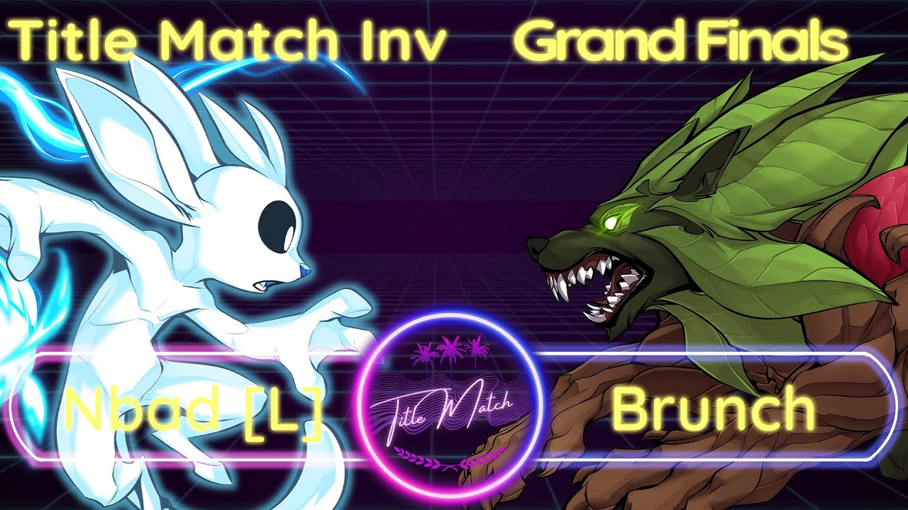 Title Match Invitational | Grand Finals - Nbad (Ori) [L] vs Brunch (Sylvanos) [W]