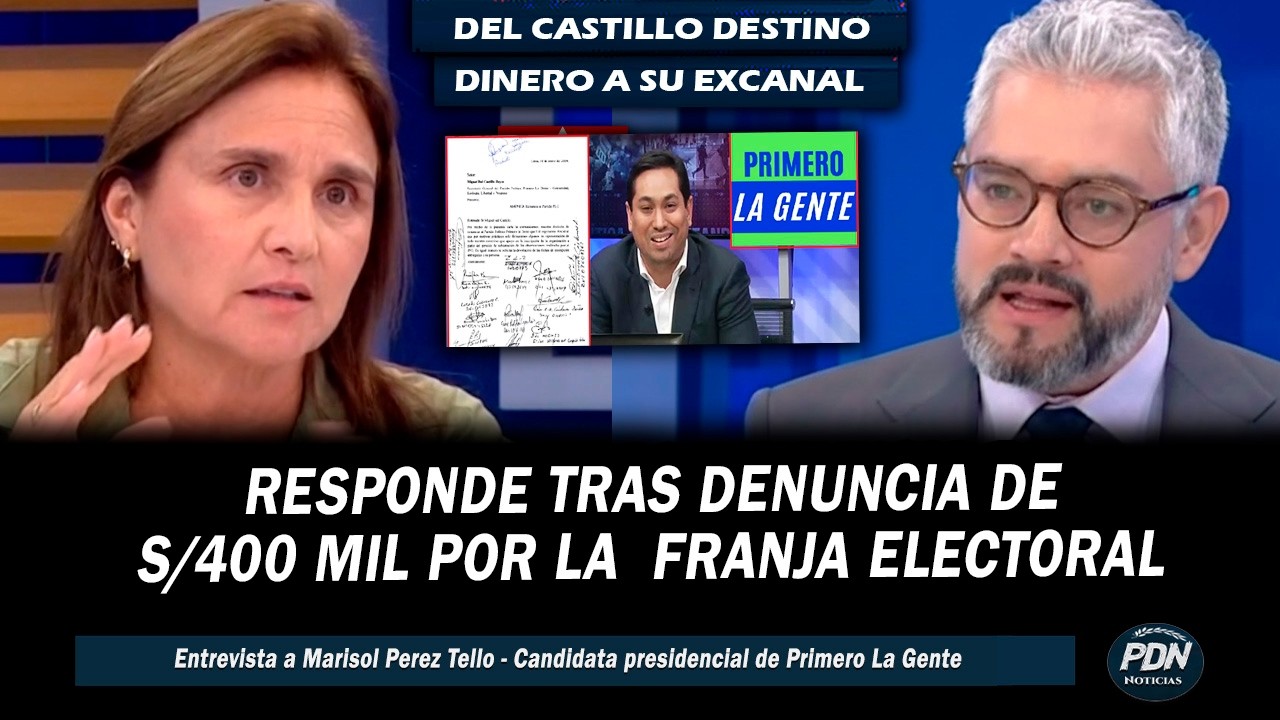 MARISOL PEREZ TELLO RESPONDE TRAS DENUNCIA: DEL CASTILLO DESTINO S/400,000 DE FRANJA A SU EXCANAL