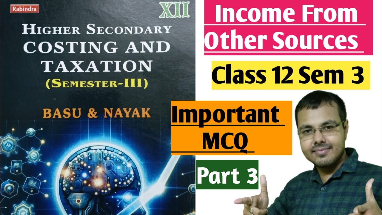 #3 Important MCQ From Income From Other Sources//MCQ Solution from Basu Nayak//Class 12 Sem 3 Tax