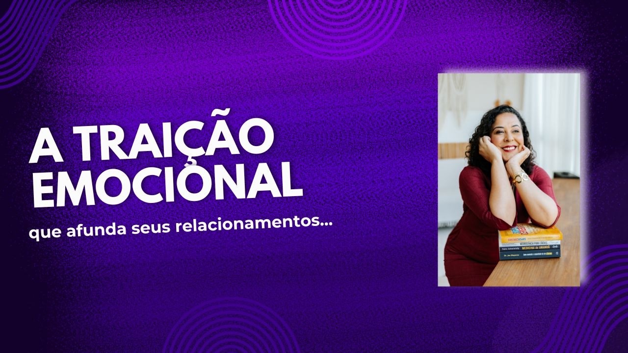 A traição emocional que afunda seus relacionamentos #vidaprofissional #saudemental #trabalho
