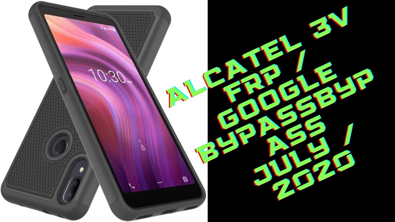 ALCATEL 3V FRP BYPASS / GOOGLE BYPASS JULY /2020