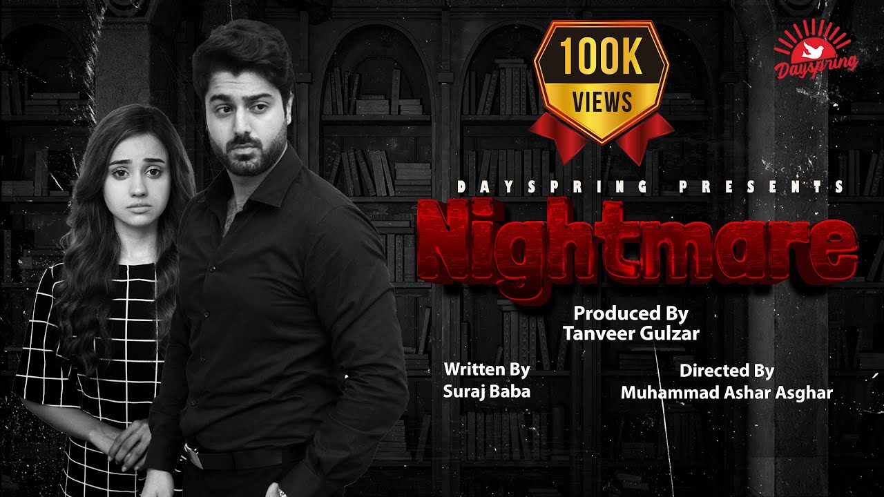 Nightmare | Latest Short Film 2025 | ft Kanwal Khan , Zaviyar Nauman Ijaz | DaySpring