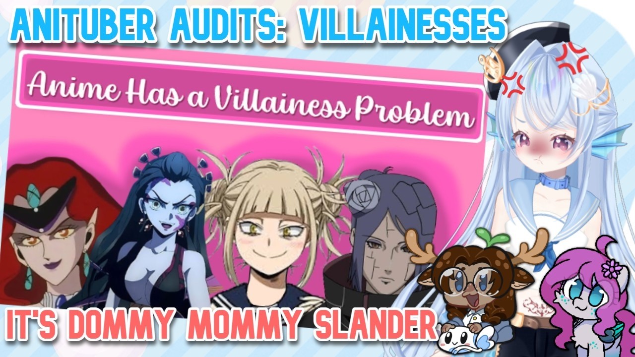 The Dommy Mommy Slander Must Stop!: Anituber Audits