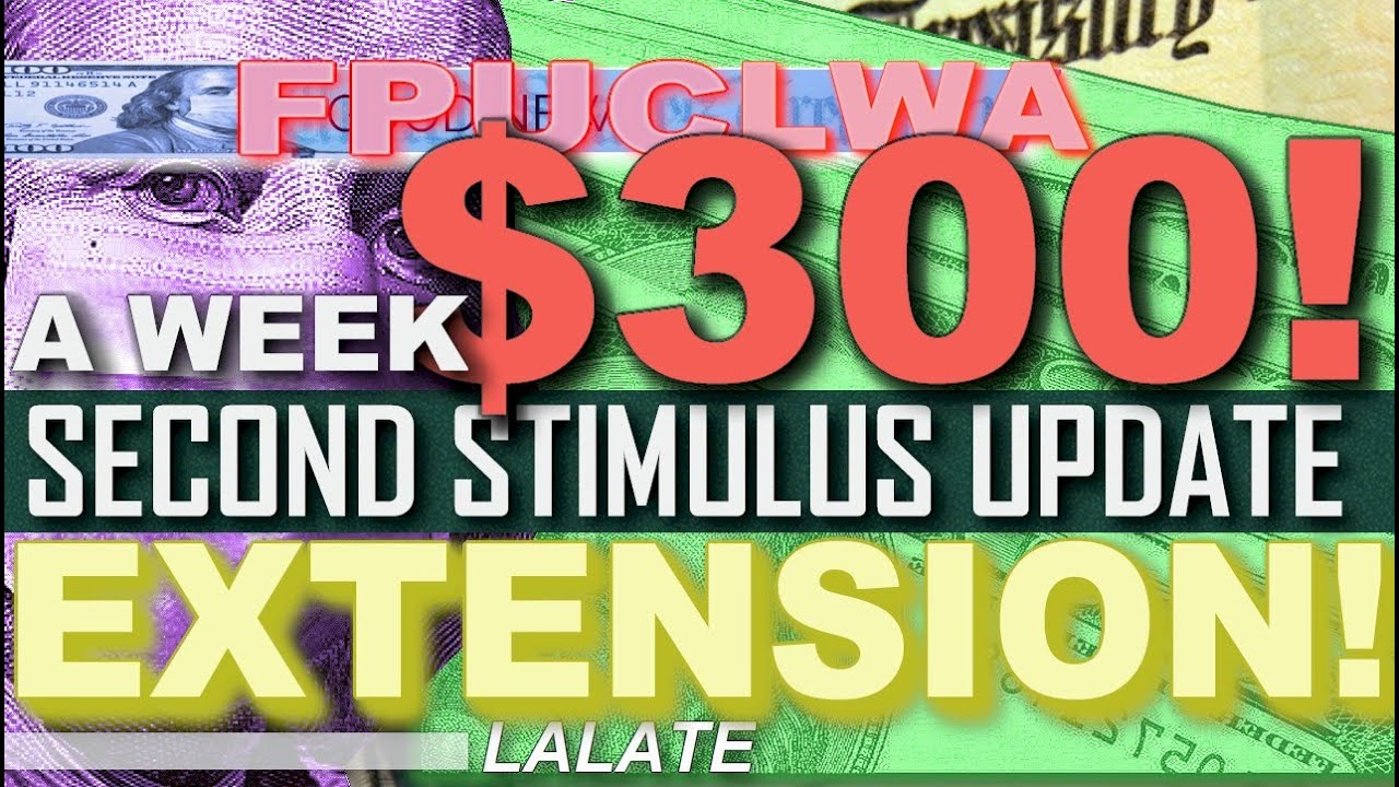 FINALLY! More Stimulus FPUC $600/W RETROACTIVE EXTENSION? | SECOND STIMULUS CHECK GREAT NEWS UPDATE!