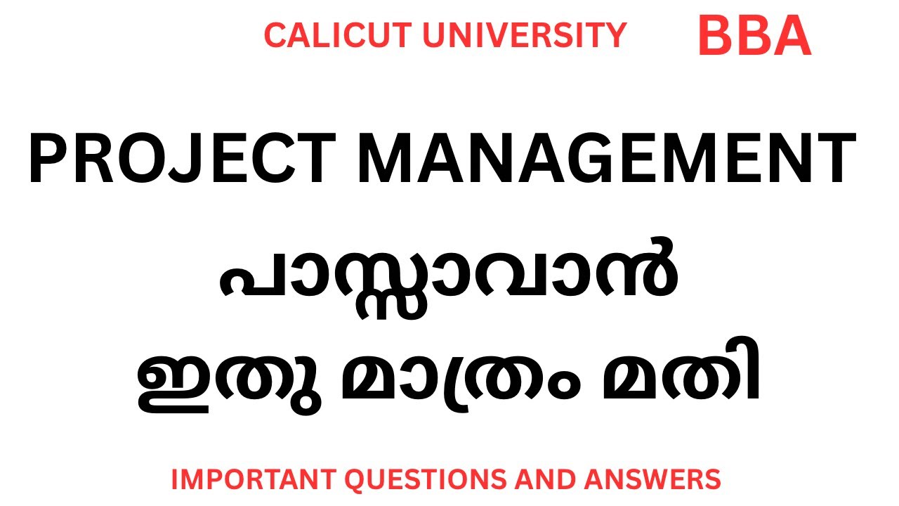 PROJECT MANAGEMENT | BBA | SIXTH SEMESTER |CALICUT UNIVERSITY | IMPORTANT QUESTIONS