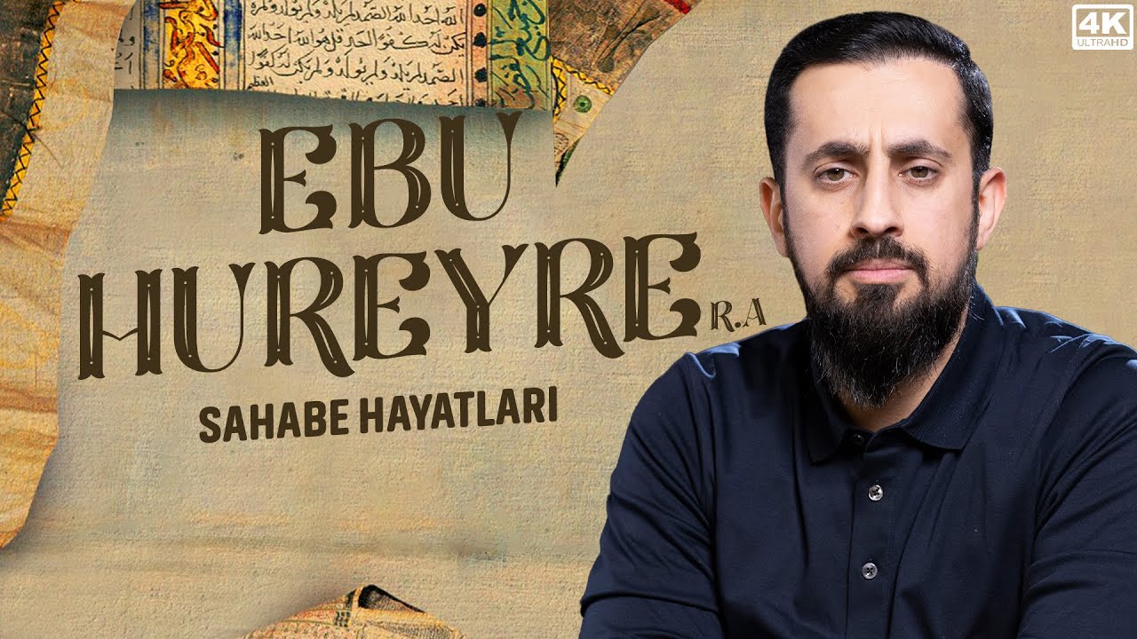 Gözyaşlarınızı Tutamayacağınız Bir Sahabe Hayatı - Hz. Ebu Hureyre (ra) - Hadis Nedir? @Mehmedyildiz