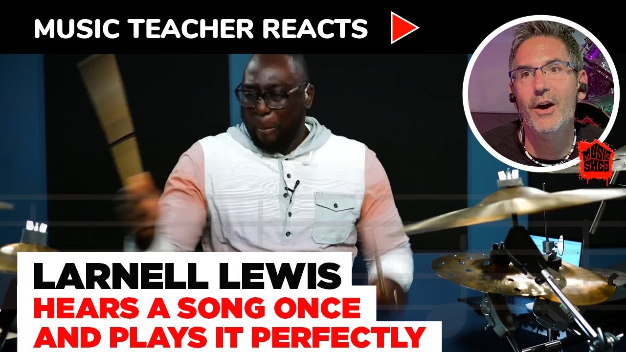 Music Teacher Reacts to Larnell Lewis 