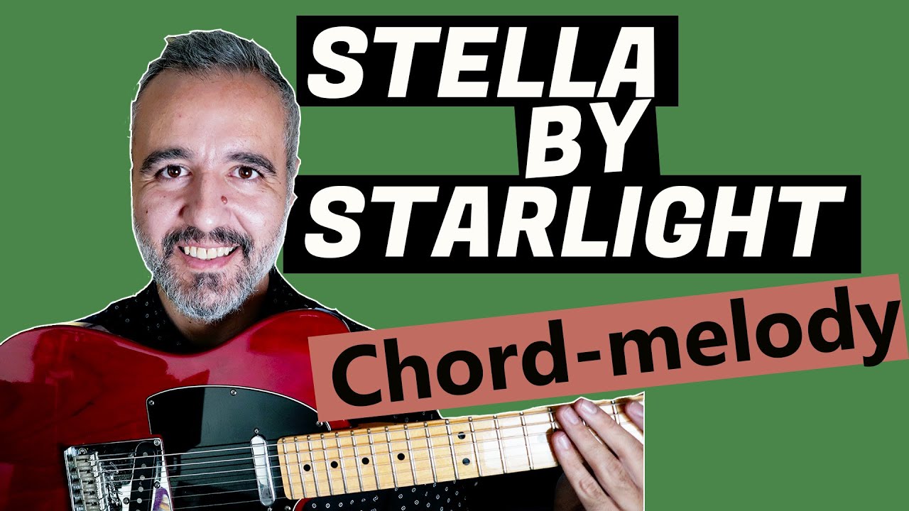 CHORD MELODY explicado: Stella By Starlight