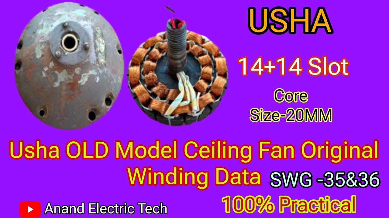 USHA Old Model Ceiling Fan Winding Data|| 20MM|| 14+14 Slot|| @Pmelectricals