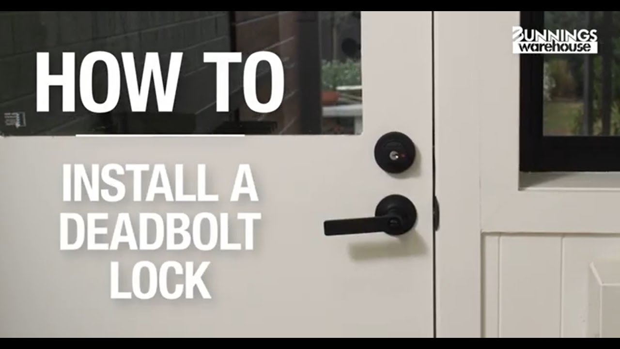 How to install a deadbolt lock - Bunnings Warehouse