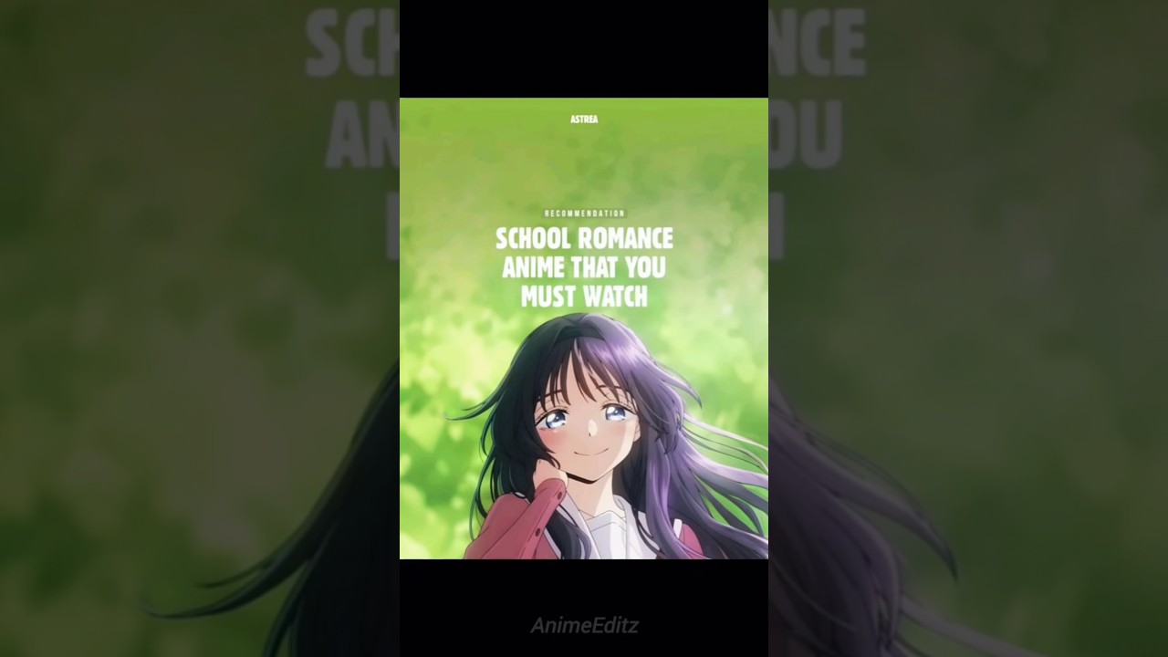 Best highschool romance anime🌹 
