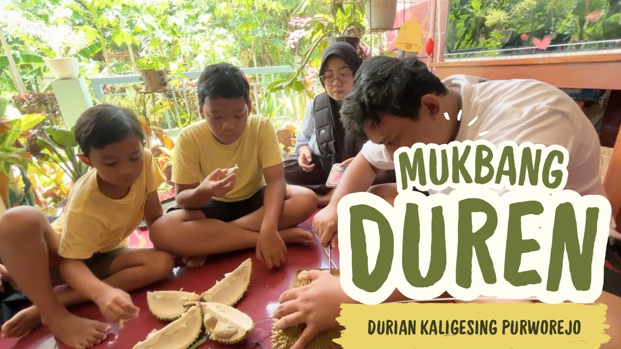 MUKBANG DURIAN KALIGESING PURWOREJO