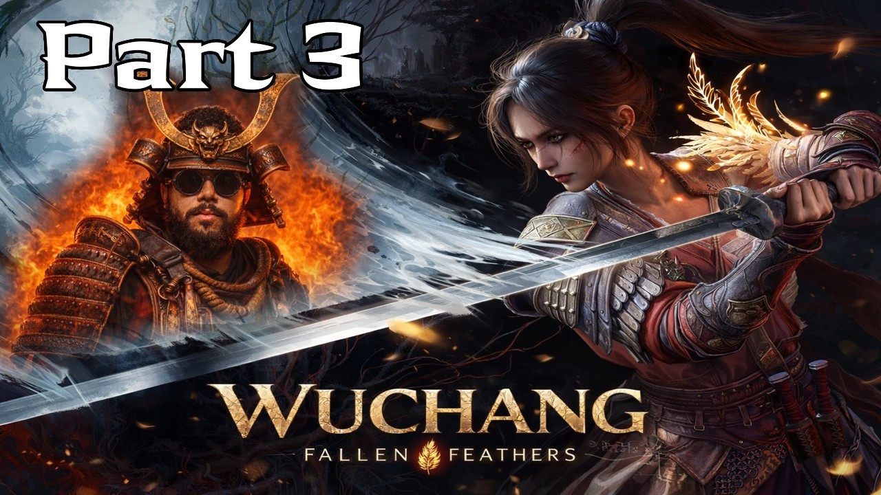 WUCHANG: Fallen Feathers Gameplay w/ Ramon Part 3
