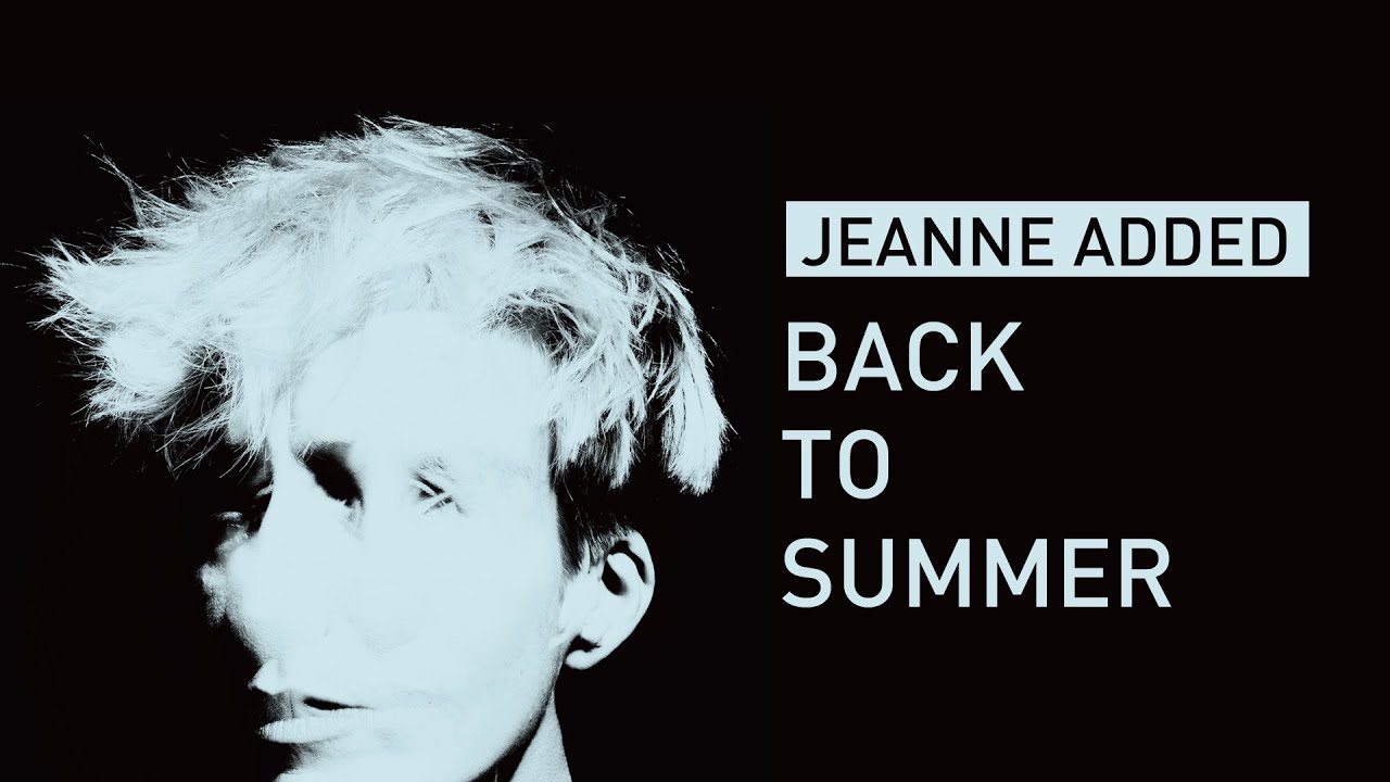 Jeanne Added - Back to Summer (Audio)