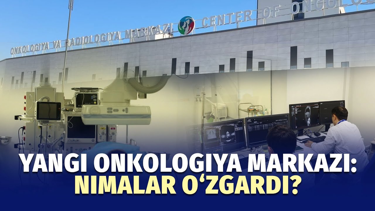 Onkologiya xizmatlari arzonlashadi: yangi respublika markazida press-tur o‘tkazildi