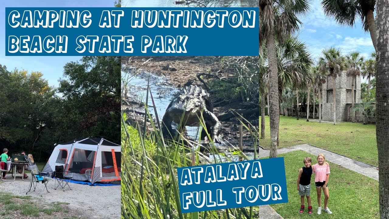 Huntington Beach State Park & Atalaya FULL TOUR 2024 I Tent Camping, Nature Center & Wildlife