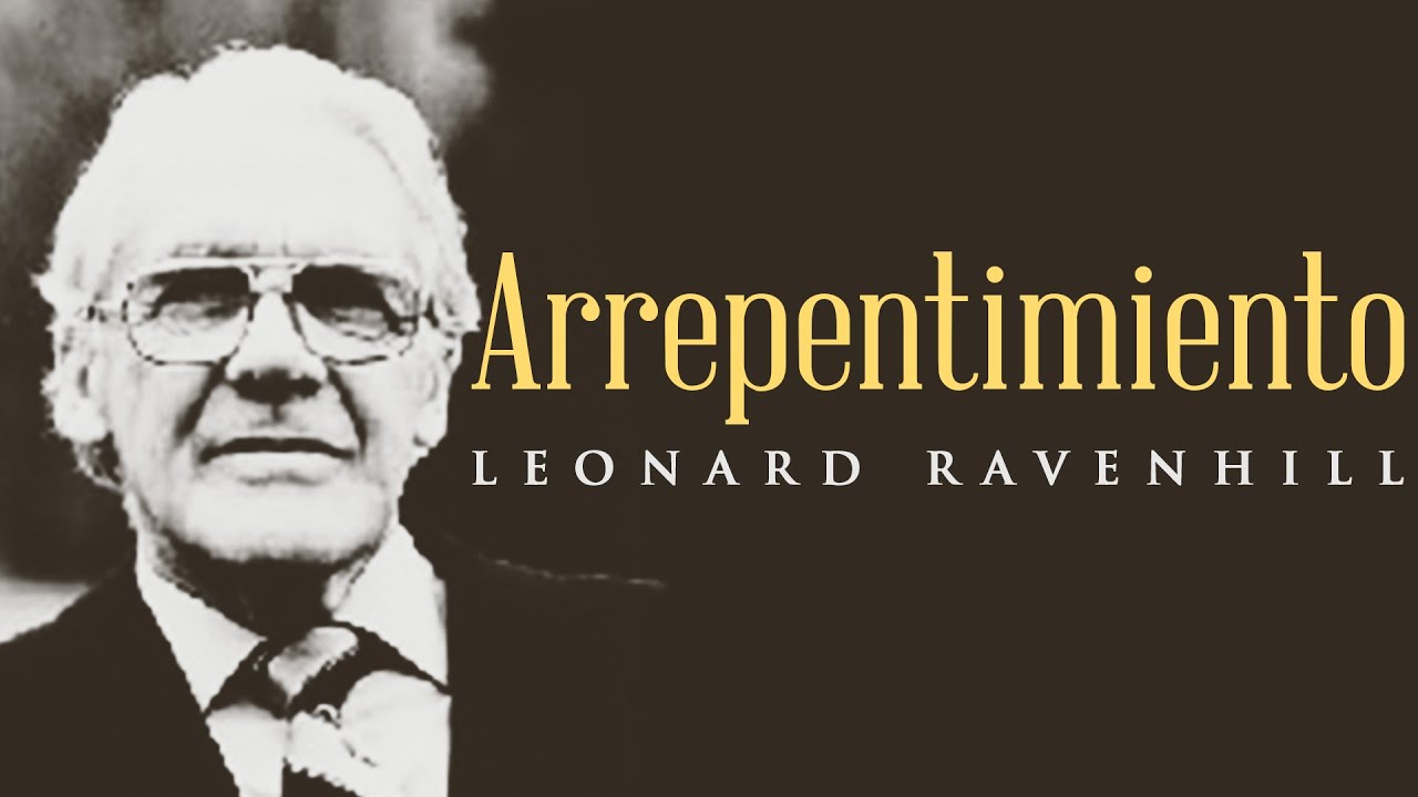 Arrepentimiento - Leonard Ravenhill