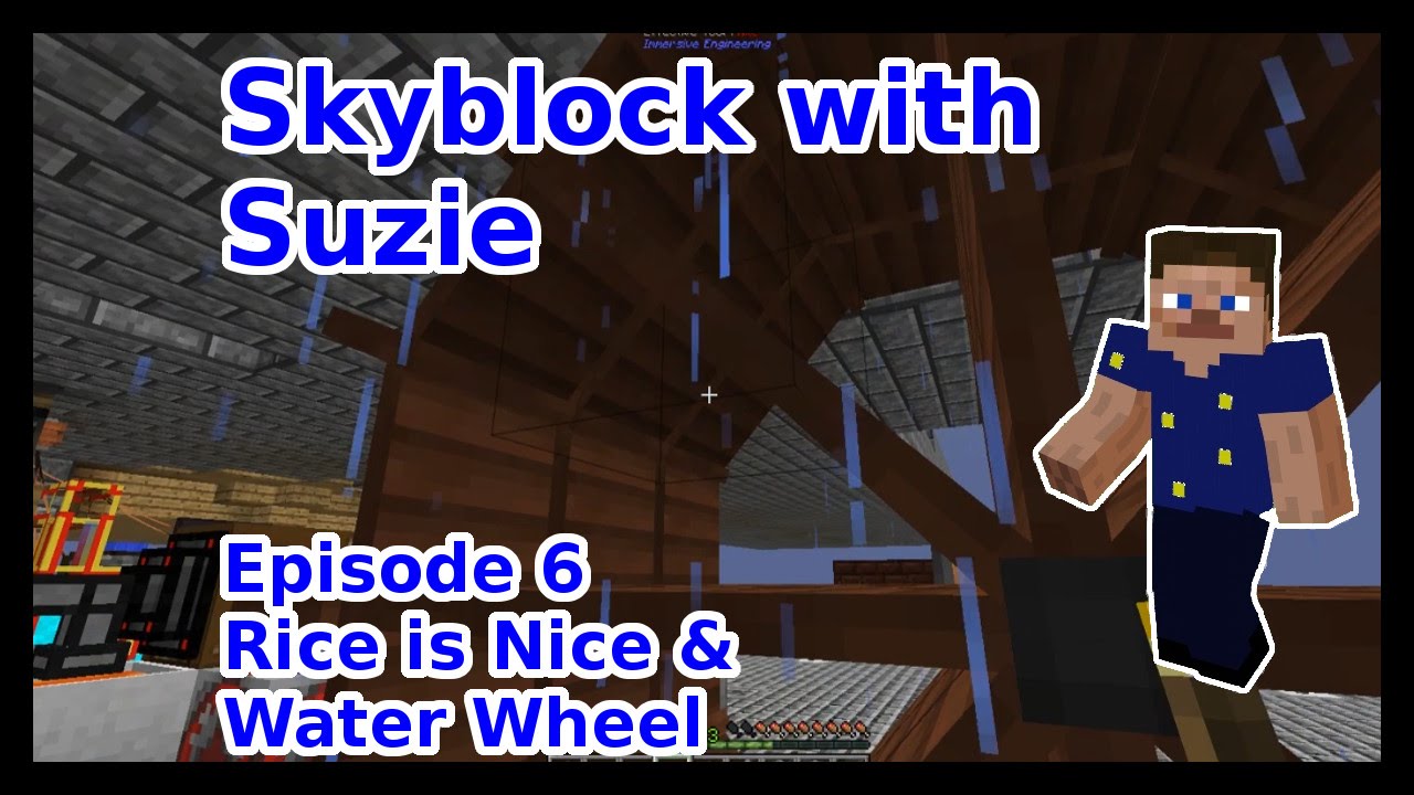 Skyblock with Suzie | Ep 6 | Rice is Nice & Water Wheel