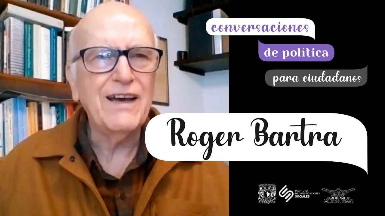 Roger Bartra: la social democracia en México