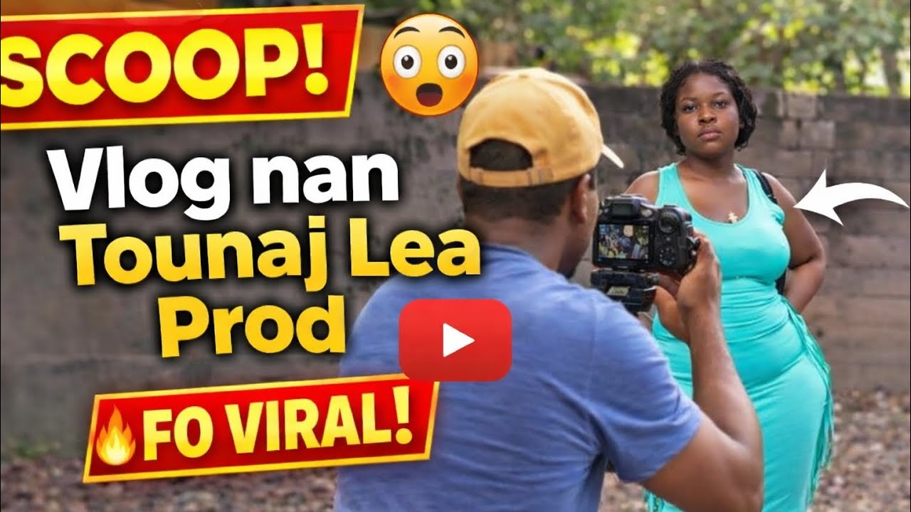VIRAL TOUNAJ VLOG  NAN PRODUCTION LEA A