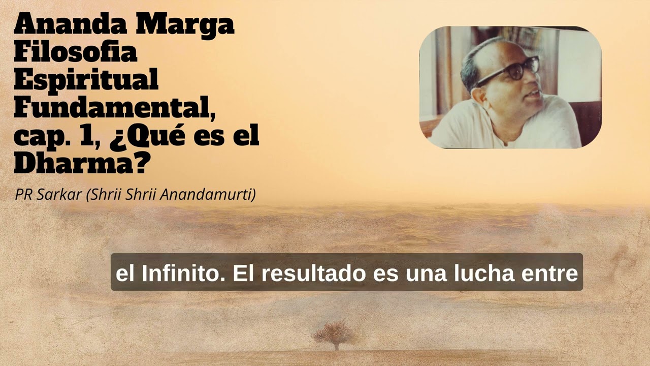 Ananda Marga Filosofia Espiritual Fundamental, cap. 1, ¿Qué es el Dharma?