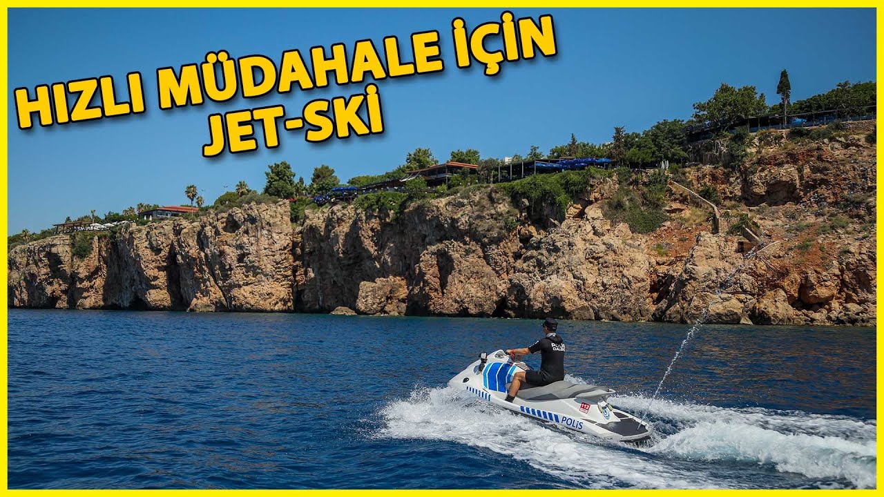 Antalya'da Deniz Polisi, Jet-Ski ile Hayat Kurtaracak