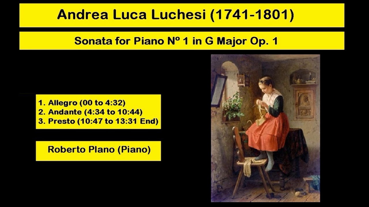 Andrea Luca Luchesi (1741-1801) - Sonata for Piano Nº 1 in G Major Op. 1