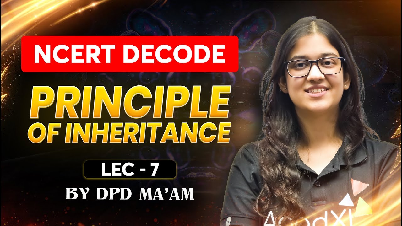 Principles of Inheritance & Variation 7 for NEET 2026 | NCERT Decode