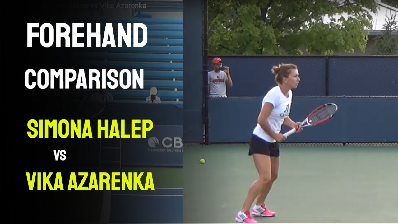 WTA Forehand Comparison, Simona Halep vs Vika Azarenka