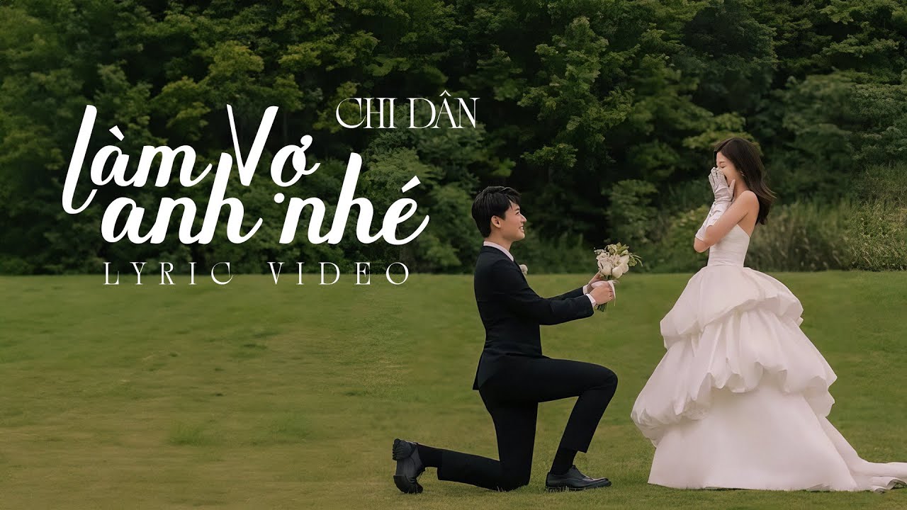 Làm Vợ Anh Nhé (Lyrics) - Chi Dân | Buồn vui gian khó, đã có anh ở đây sẻ chia...