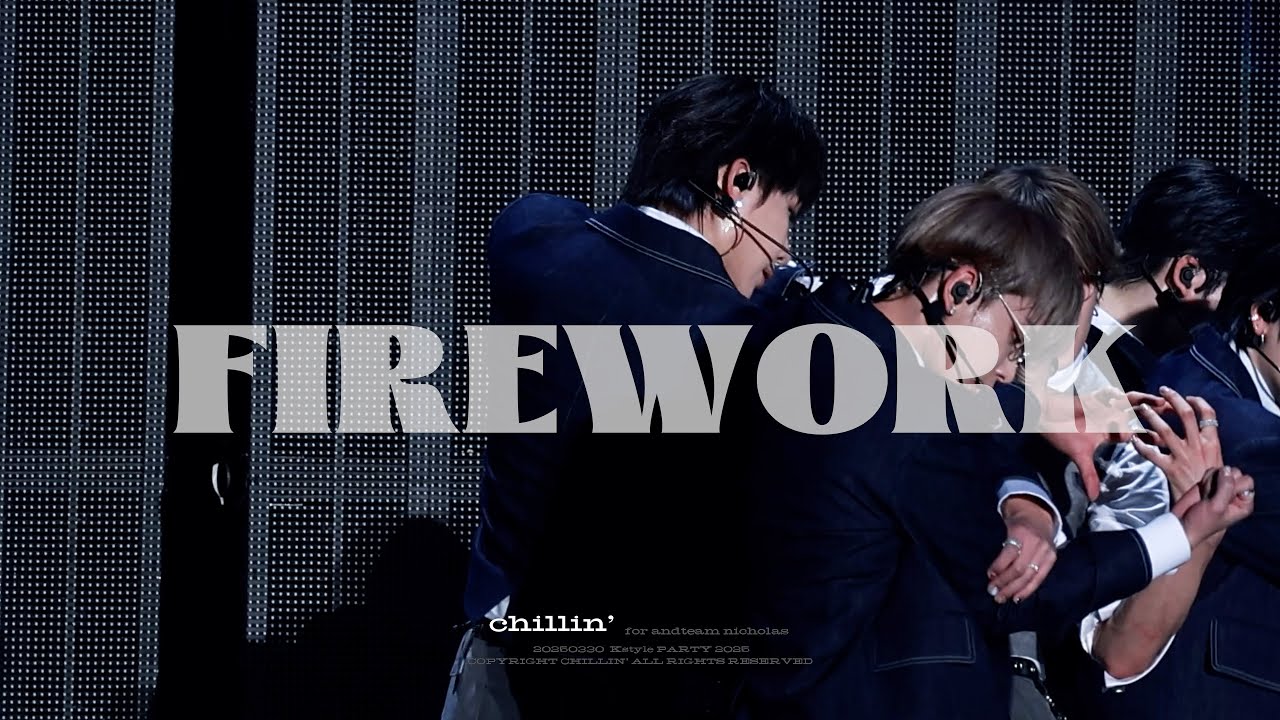 [4K] 250330 'FIREWORK' &TEAM NICHOLAS FANCAM 파이어워크 앤팀 니콜라스 직캠 @Kstyle PARTY 2025