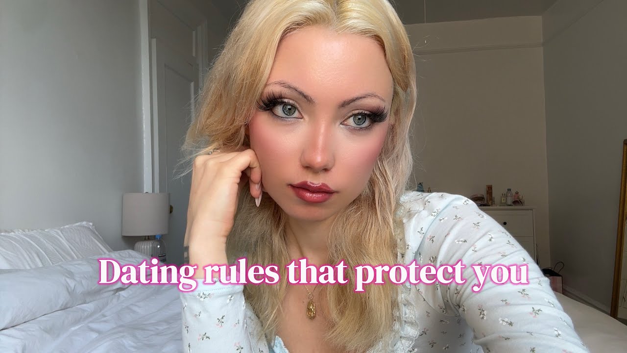 dating rules all girls need to follow (to protect themselves & attract the perfect partner)