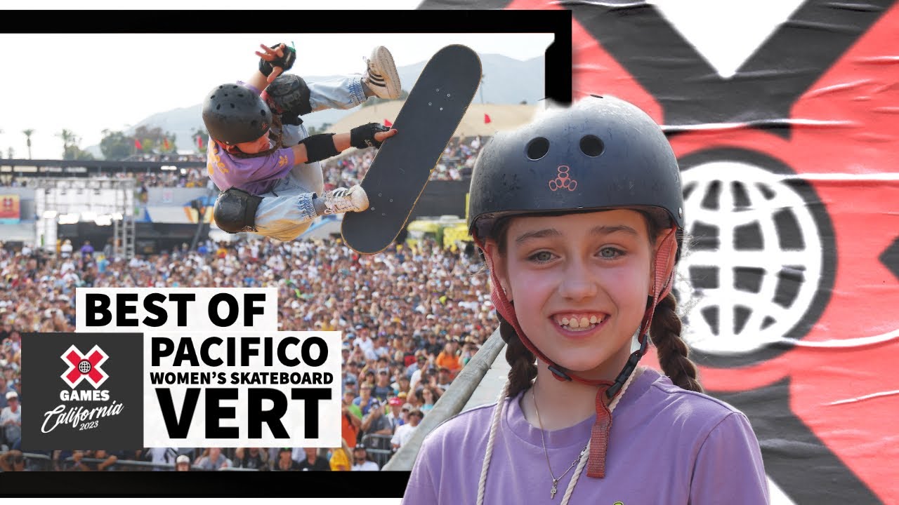 BEST OF Pacifico Women’s Skateboard Vert | X Games California 2023