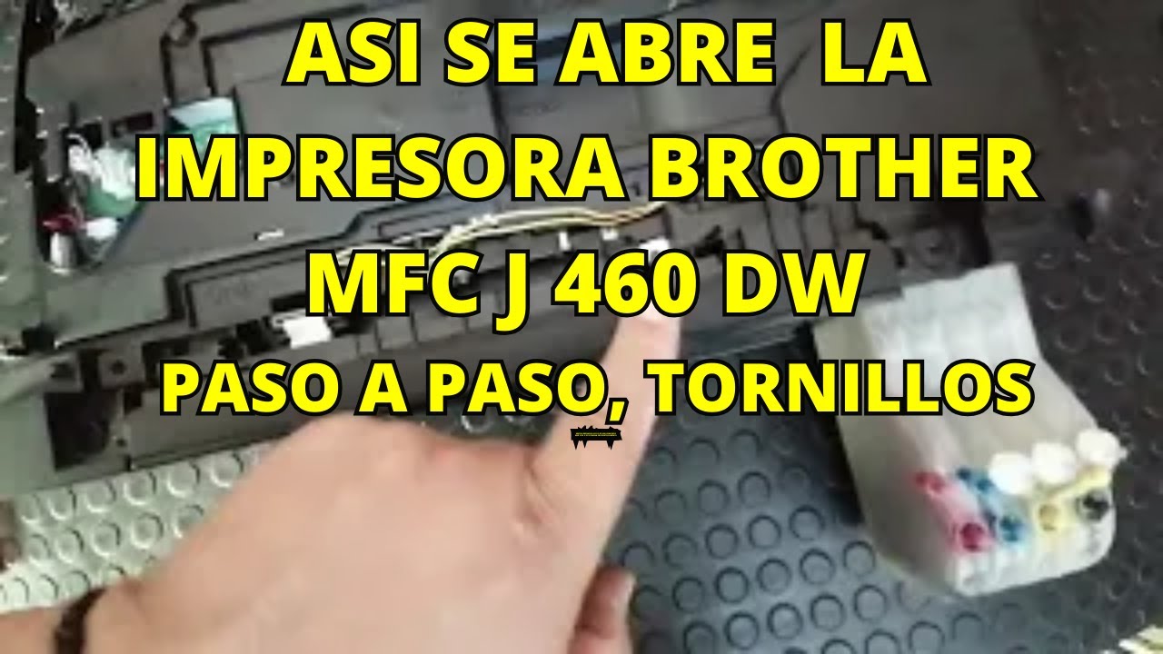 COMO SE ABRE LA IMPRESORA BROTHER MFC J460 DW LLEGANDO A SU CORAZON
