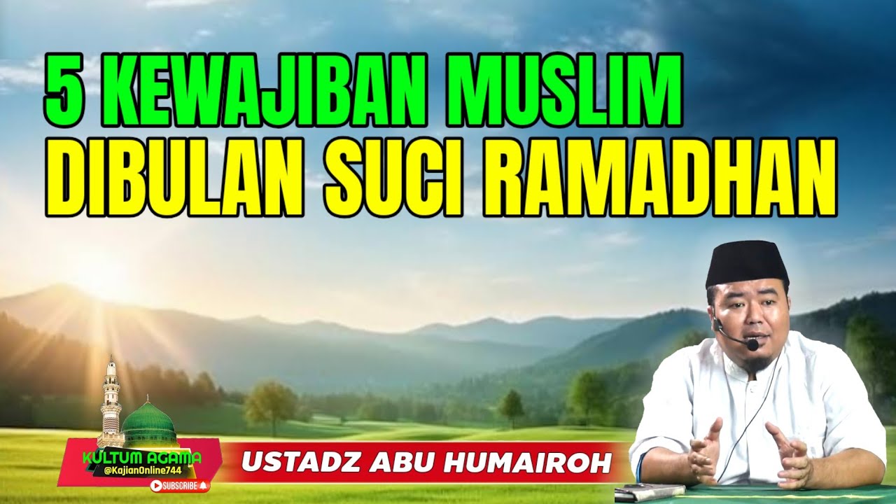 KEWAJIBAN MUSLIM DIBULAN SUCI RAMADHAN 