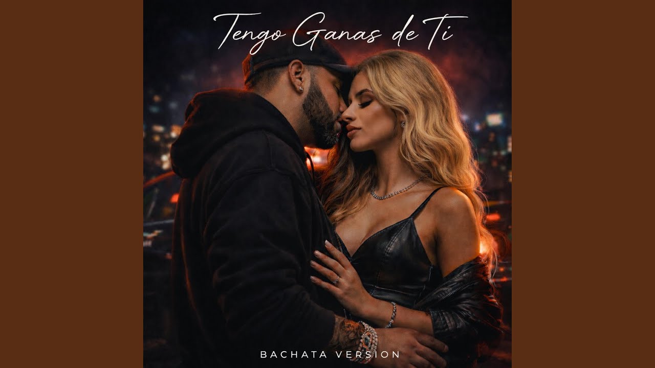 Tengo Ganas De Ti (Bachata)